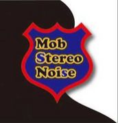 Mob Stereo Noise