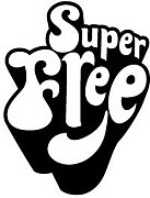 super free　『スーパーフリー』
