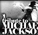 Tribute to Michael Jackson仙台