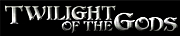 TWILIGHT OF THE GODS[TOTG]