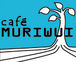 Cafe Muriwui