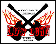 LiveHouse / LOW DOWN すすきの