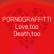 Love,too Death,too