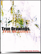 True Drawings.