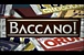 THE BACCANO!