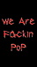 Fackin Pop