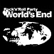 Rock'n'RollParty - World's End