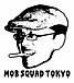 MOB SQUAD TOKYO