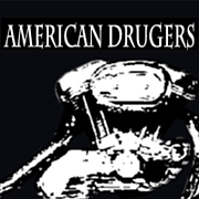 AMERICAN DRUGERS