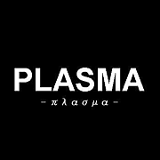 PLASMA　- πλασμα -