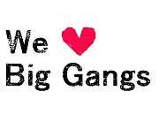ߡ*Big Gangs*