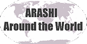 ARASHI Around the World
