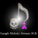 Laugh Melody Stream 918