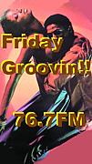 76.7FM Friday-Groovin!!