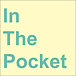 In The Pocket*