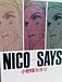 NICO SAYS *