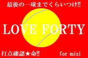 LOVEFORTY