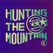 - hunting the mountain -