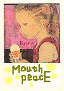 ○Oo Mouth peacE oO○