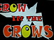 CROW IN THE CROWS