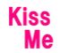 kiss meߡ