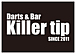 Darts&Bar Killer tip