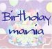 -+- Birthday Mania -+-