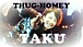 ★THUG-HOMEY TAKU★