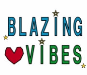 I♡BLAZING VIBES