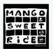 mango + sweetrice