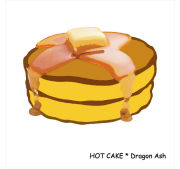 HOT CAKE