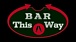 Bar This Way