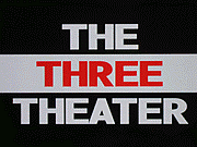 THE THREE THEATER å