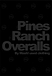 PINES RANCH OVERALLS