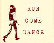 Run Come Dance