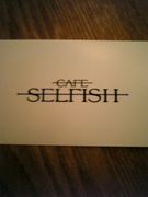 CAFE SELFISH