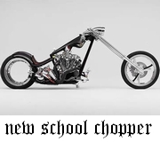 NEW SCHOOL CHOPPER