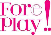 fore play!