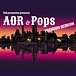 AOR&Pops Premium Session