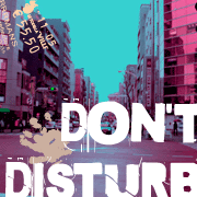 DON'T DISTURB