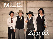 M.L.C.＆Zipp 69.