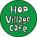 HOP village cafe