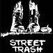 "Street Trash" 吐きだめの悪魔