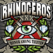 RHINOCEROS (Hardcore)