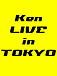 Ken LIVE in TOKYO