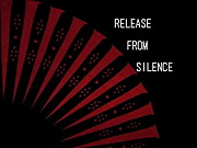 RELEASE FROM SILENCE