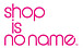 shop is no name