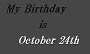 ☆My birthday is October 24☆