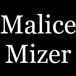 Malice Mizer　