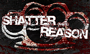 Shatter the Reason